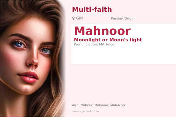 Mahnoor Name Meaning — Persian Origin, Girl Name & Cultural Significance (2025)