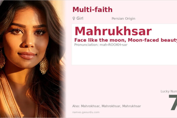 Mahrukhsar Name Meaning — Persian Origin, Girl Name & Details (2025)