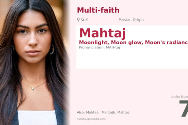 Mahtaj Name Meaning — Persian Origin, Girl Name & Details (2025)