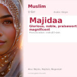 Majidaa Name Meaning and Details