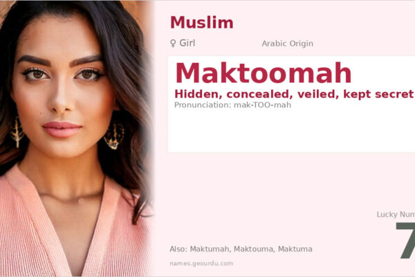 Maktoomah Name Meaning — Arabic Origin, Girl Name & Details (2025)