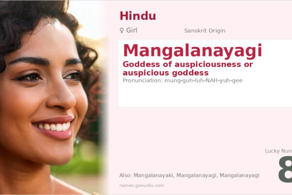 Mangalanayagi Meaning — Sanskrit Origin, Girl Name & Details (2025)