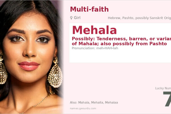 Mehala Name Meaning — Origin, Gender & Details (2025)