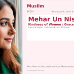 Mehar Un Nisa Name Meaning and Details