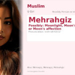 Mehrahgiz Name Meaning and Details