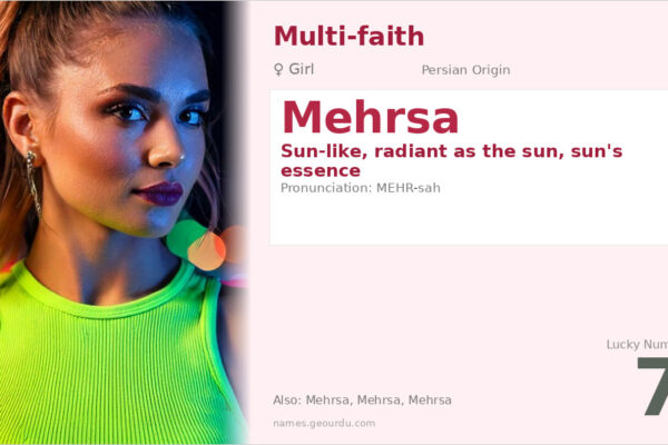 Mehrsa Name Meaning — Persian Origin, Girl Name & Details (2025)