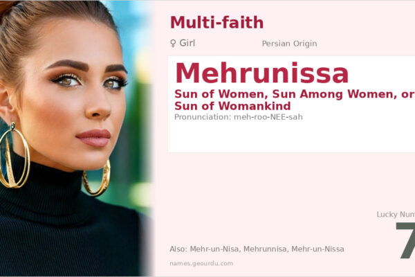 Mehrunissa Name Meaning — Origin, Gender & Details (2025)