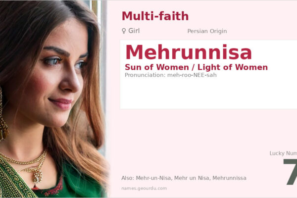 Mehrunnisa Name Meaning — Persian Origin, Girl Name & History (2025)