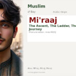 Mi'raaj Name Meaning and Details
