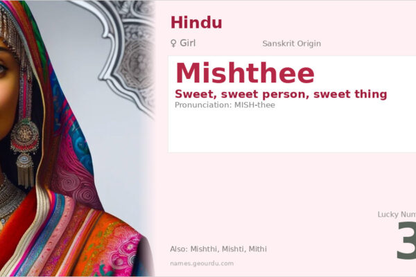 Mishthee Name Meaning — Sanskrit Origin, Girl Name & Details (2025)
