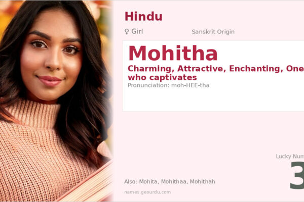 Mohitha Name Meaning — Sanskrit Origin, Girl Name & Details (2025)