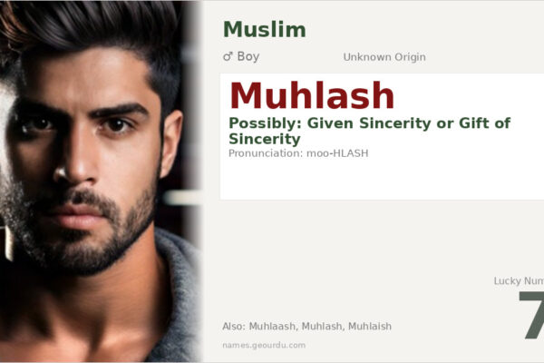 Muhlash Name Meaning — Origin, Gender & Details (2025)