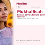 Mukhallisah Name Meaning and Details