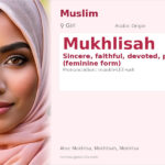 Mukhlisah Name Meaning and Details