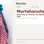 Murtahanullah Name Meaning and Details