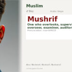 Mushrif Name Meaning and Details