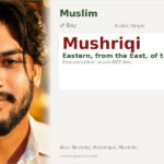 Mushriqi Name Meaning and Details