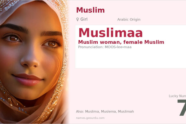 Muslimaa Name Meaning — Arabic Origin, Girl Name & Details (2025)