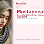 Mustaneeah Name Meaning and Details