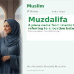 Muzdalifa Name Meaning and Details