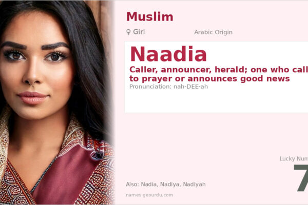 Naadia Name Meaning — Arabic Origin, Girl Name & Details (2025)
