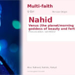 Nahid Name Meaning and Details