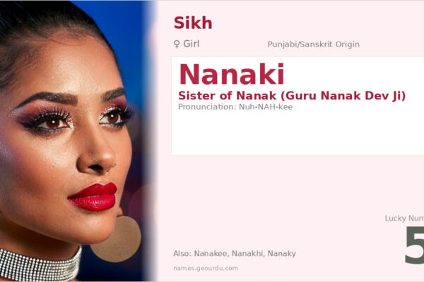 Nanaki Name Meaning — Sikh Origin, Sister of Guru Nanak & Details (2025)