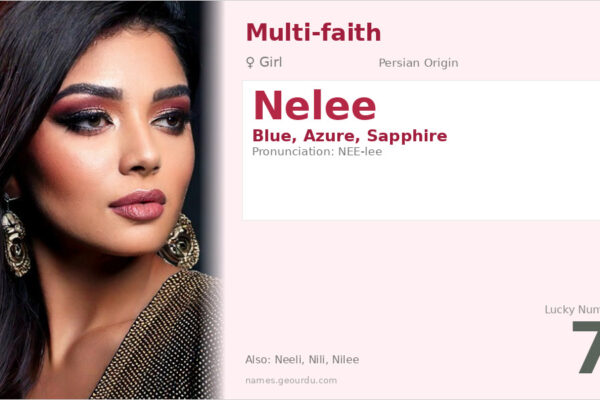 Nelee Name Meaning — Persian Origin, Girl Name & Details (2025)