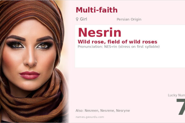 Nesrin Name Meaning — Persian Origin, Girl Name & Details (2025)