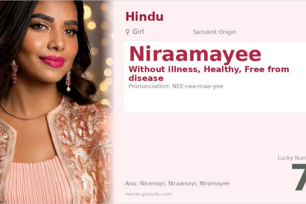 Niraamayee Name Meaning — Sanskrit Origin, Girl Name & Details (2025)