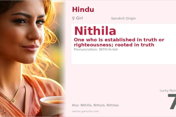 Nithila Meaning — Sanskrit Origin, Girl Name & Details (2025)