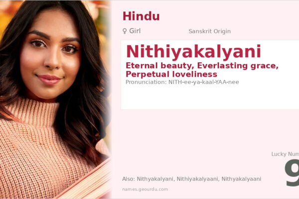 Nithiyakalyani Meaning — Sanskrit Origin, Girl Name & Details (2025)