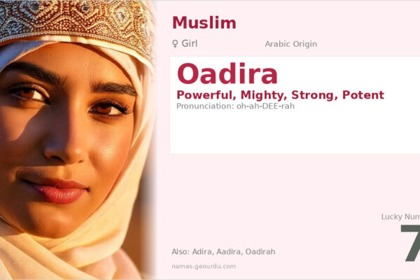 Oadira Name Meaning — Arabic Origin, Girl Name & Details (2025)