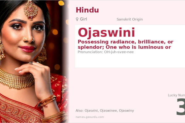 Ojaswini Name Meaning — Sanskrit Origin, Girl Name & Details (2025)