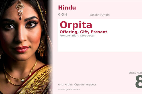 Orpita Name Meaning — Sanskrit Origin, Girl Name & Details (2025)