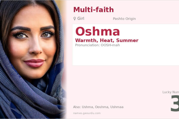 Oshma Name Meaning — Pashto Origin, Girl Name & Details (2025)