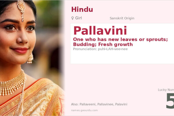 Pallavini Name Meaning — Sanskrit Origin, Girl Name & Details (2025)
