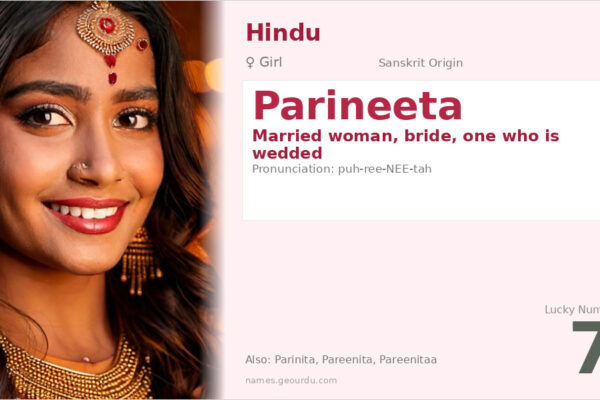 Parineeta Name Meaning — Sanskrit Origin, Girl Name & Details (2025)