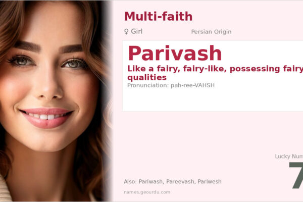 Parivash Name Meaning — Persian Origin, Girl Name & Details (2025)
