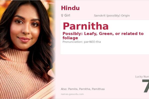 Parnitha Name Meaning — Origin, Gender & Details (2025)