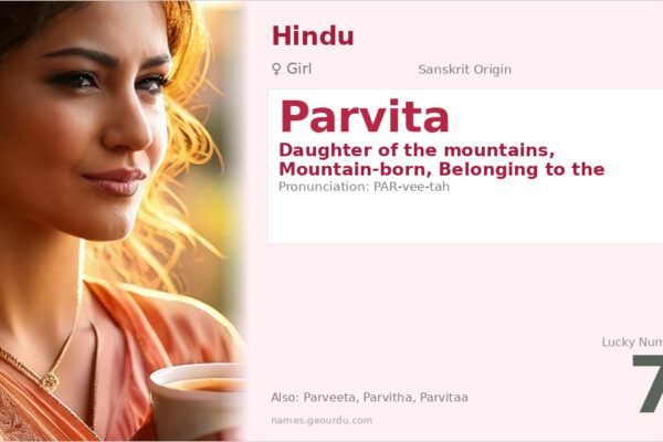 Parvita Name Meaning — Sanskrit Origin, Girl Name & Details (2025)