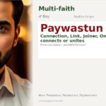 Paywastun Name Meaning and Details