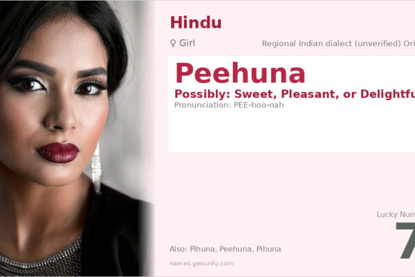 Peehuna Name Meaning — Origin, Gender & Details (2025)