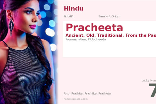 Pracheeta Name Meaning — Sanskrit Origin, Girl Name & Details (2025)