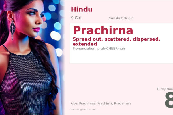 Prachirna Name Meaning — Sanskrit Origin, Girl Name & Details (2025)