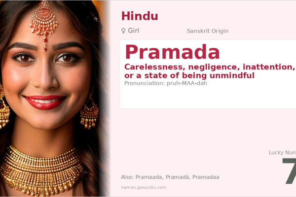 Pramada Meaning — Sanskrit Origin, Girl Name & Details (2025)