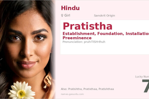 Pratistha Name Meaning — Sanskrit Origin, Girl Name & Details (2025)