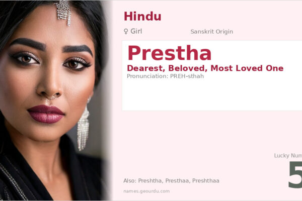 Prestha Name Meaning — Sanskrit Origin, Girl Hindu Name & Details (2025)