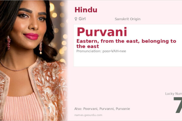 Purvani Name Meaning — Sanskrit Origin, Girl Name & Details (2025)