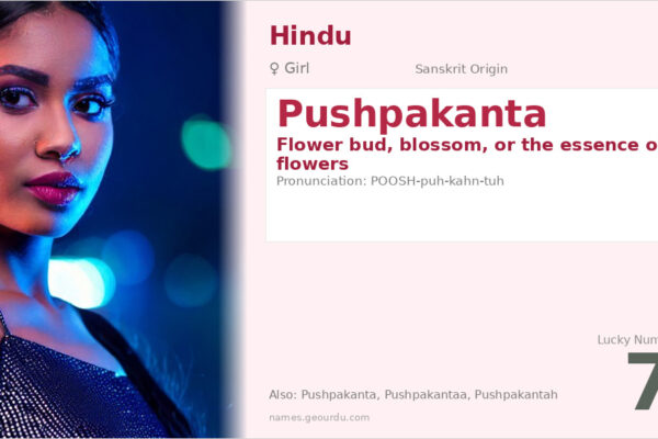 Pushpakanta Meaning — Sanskrit Origin, Girl Name & Details (2025)